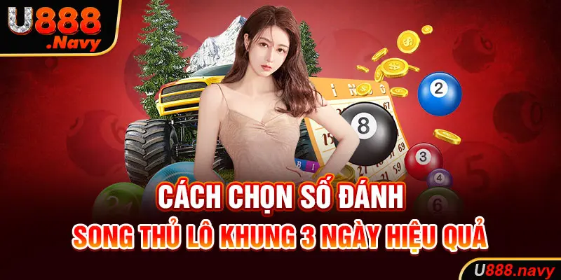 Cách chọn số đánh song thủ lô khung hiệu quả