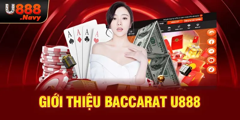 Giới thiệu Baccarat U888