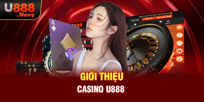 Giới thiệu casino U888