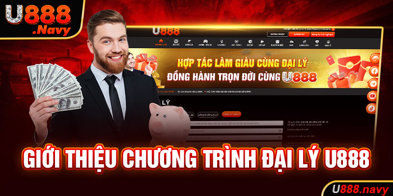 Giới thiệu chương trình đại lý U888