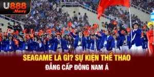SEAGame Là Gì? Sự Kiện Thể Thao Đẳng Cấp Đông Nam Á